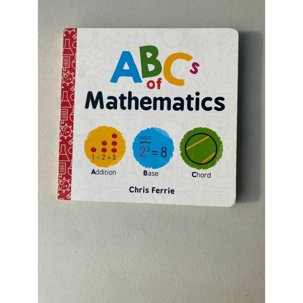 ABCs of Mathematics Board Book Chris Ferrie STEM Baby University
